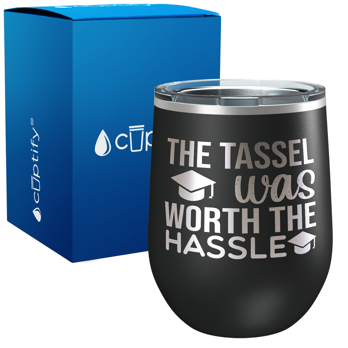 The Tassel was Worth 12oz Graduation Wine Tumbler
