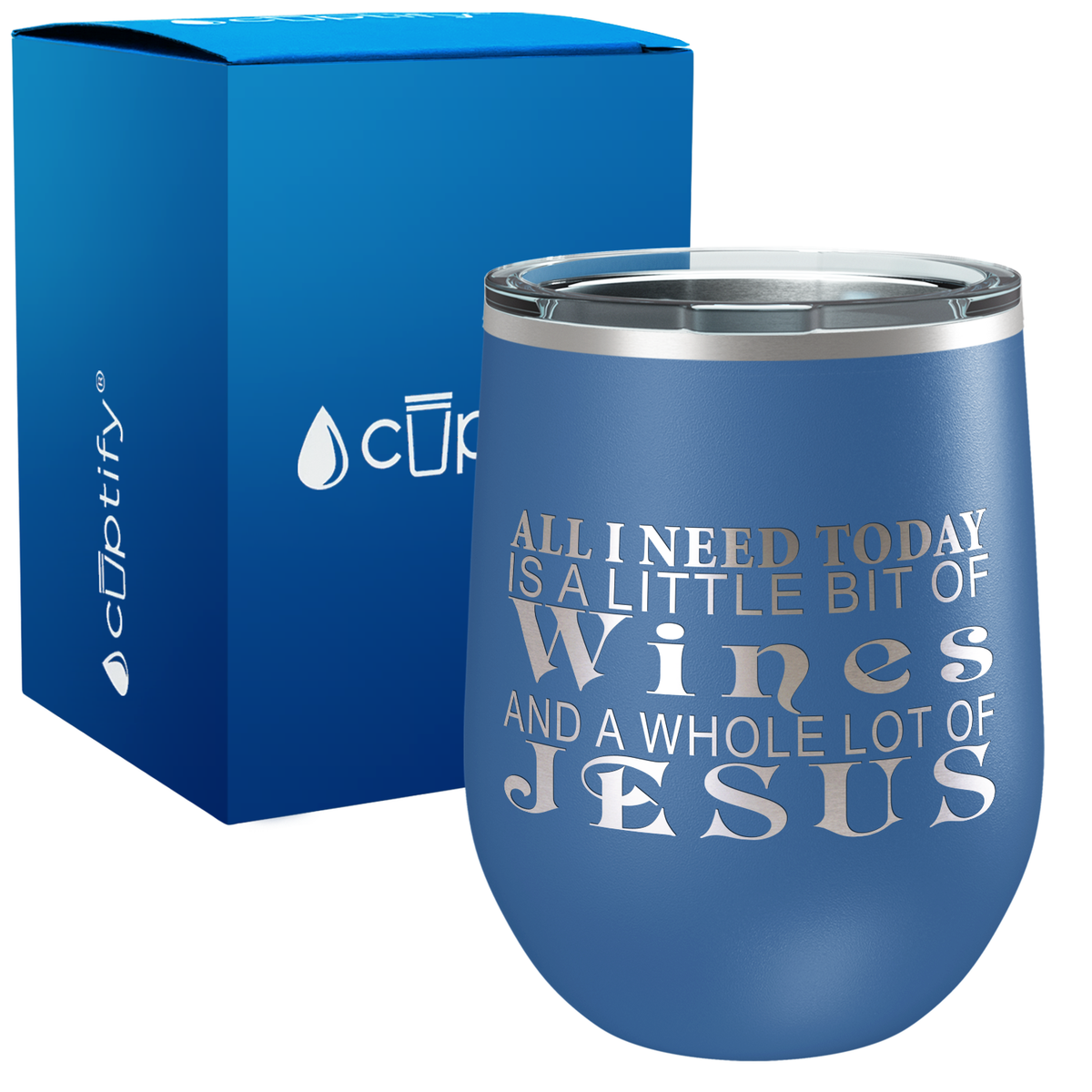 All I Need Today is a Little Bit of Wines 12oz Funny Wine Tumbler