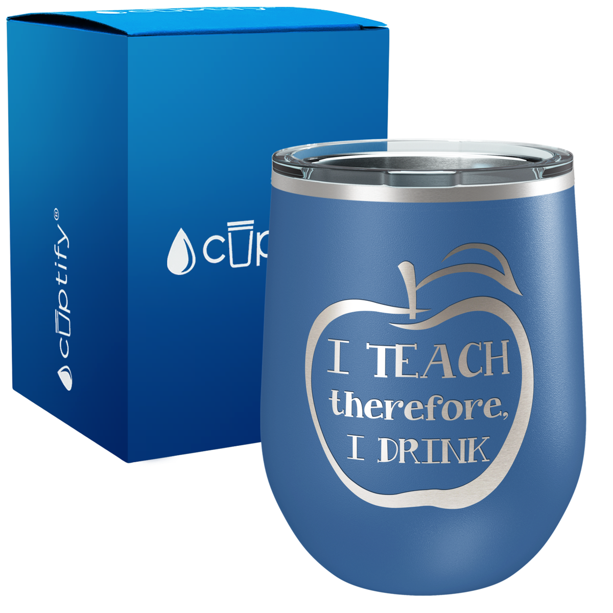 I Teach therfore, I Drink 12oz Teacher Wine Tumbler