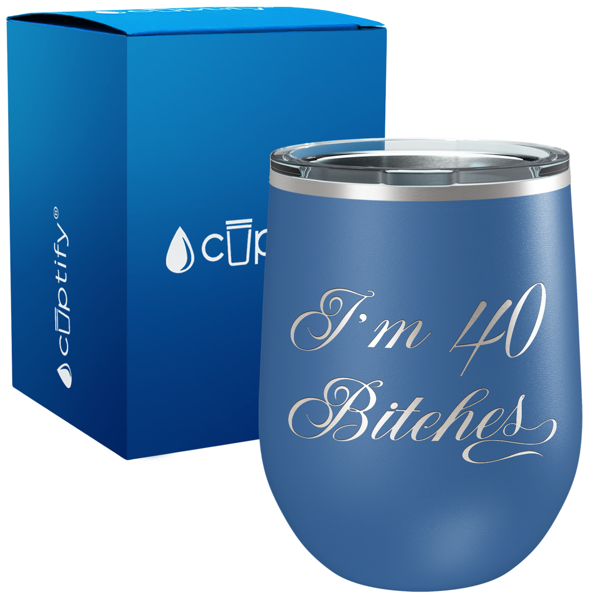 I'm 40 Bitches 12oz Birthday Wine Tumbler