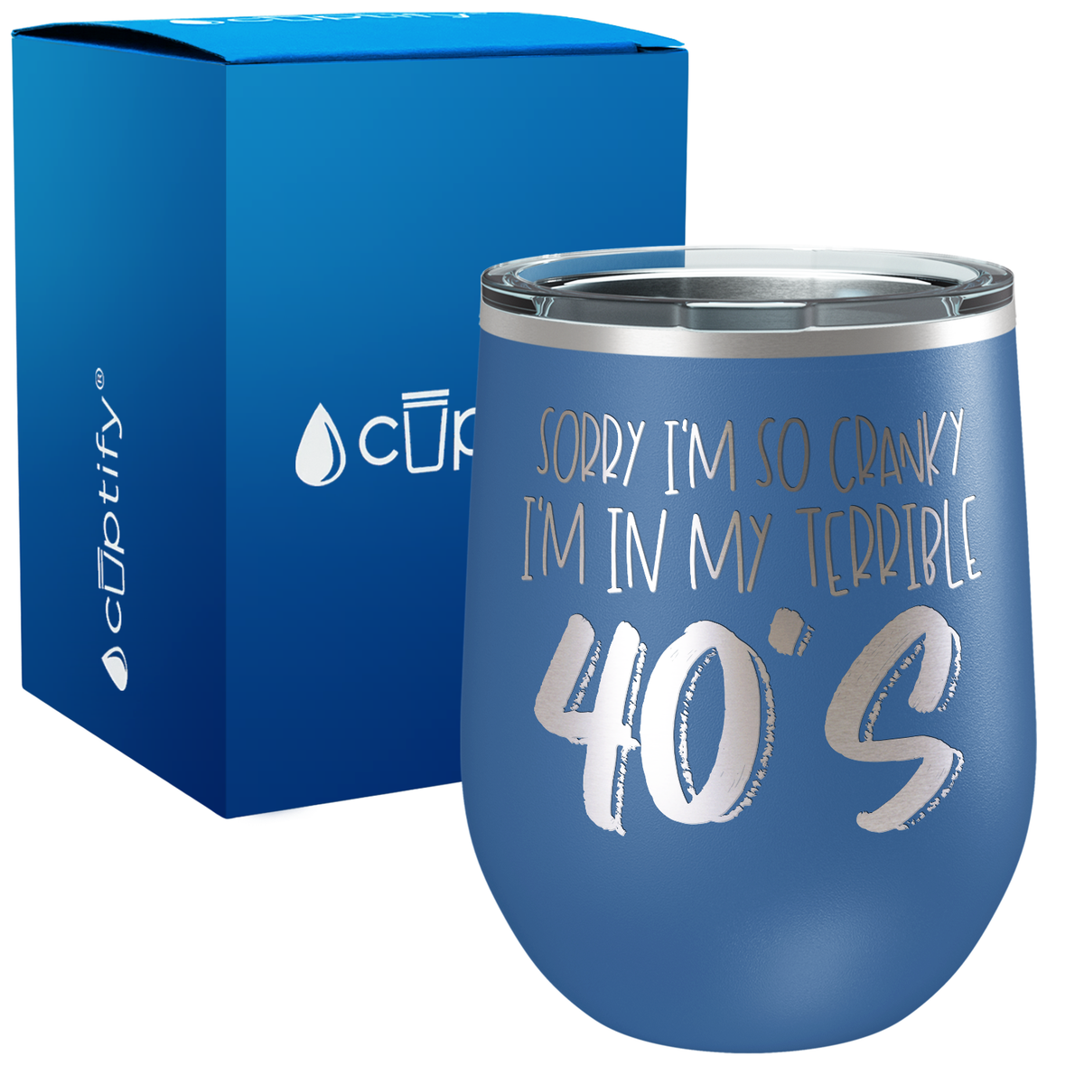 I'm In My Terrible 40s 12oz Birthday Wine Tumbler