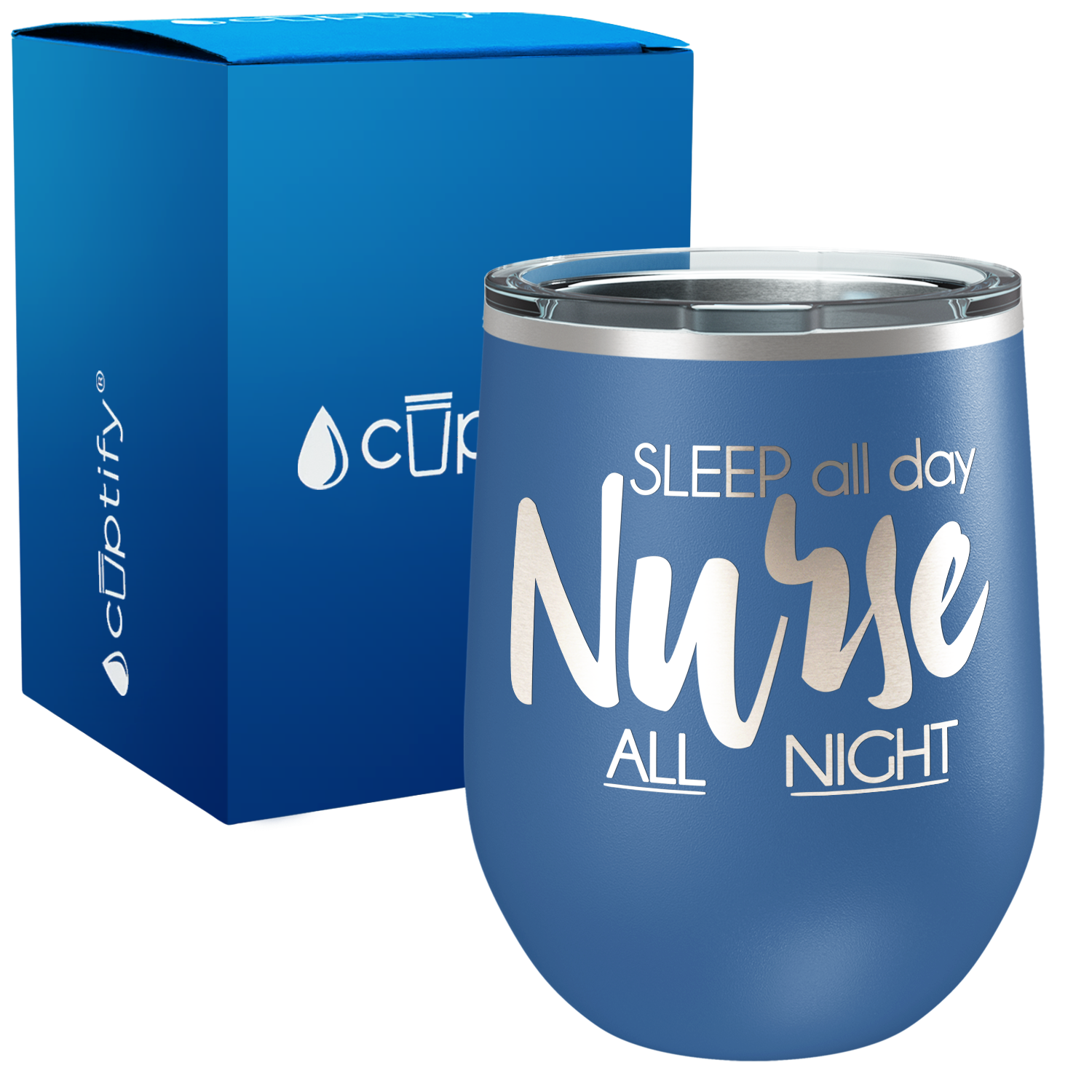Sleep all Day Nurse All Night 12oz Nurse Wine Tumbler