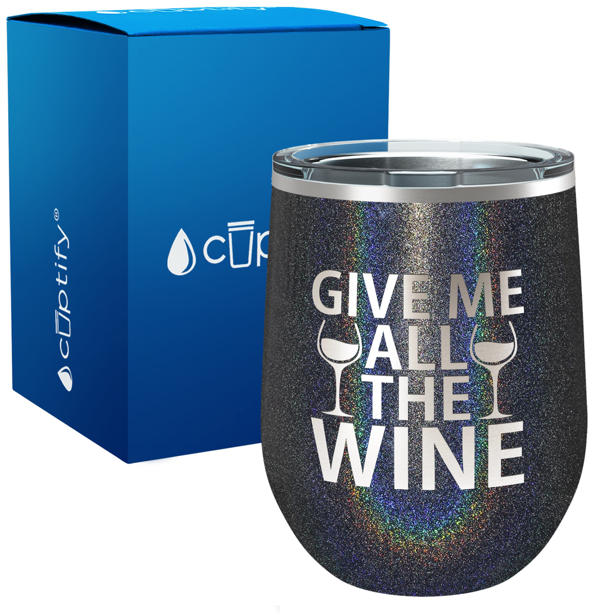 Give me All the Wine 12oz Funny Wine Tumbler