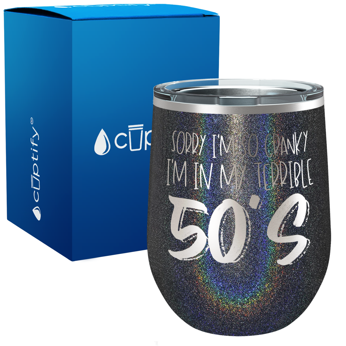 I'm In My Terrible 50s 12oz Birthday Wine Tumbler