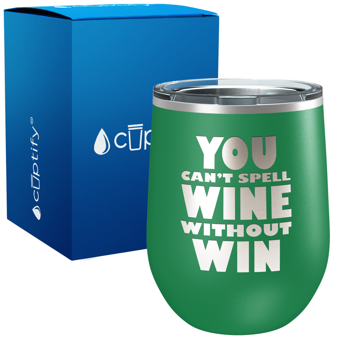 You cant Spell Wine without Win 12oz Funny Wine Tumbler