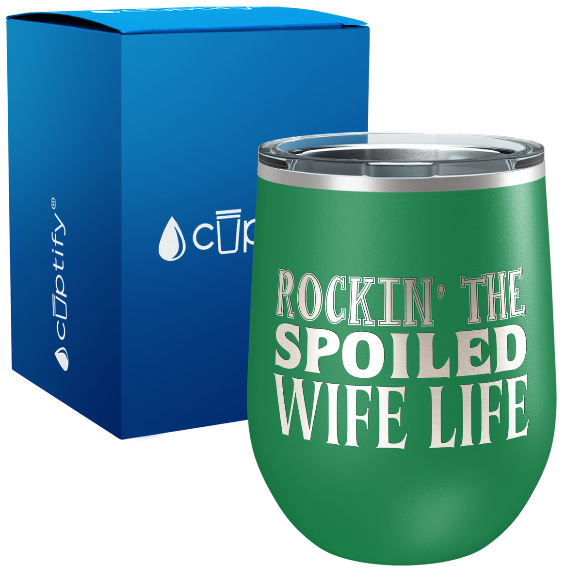 Rockin the Spoiled Wife Life 12oz Funny Wine Tumbler