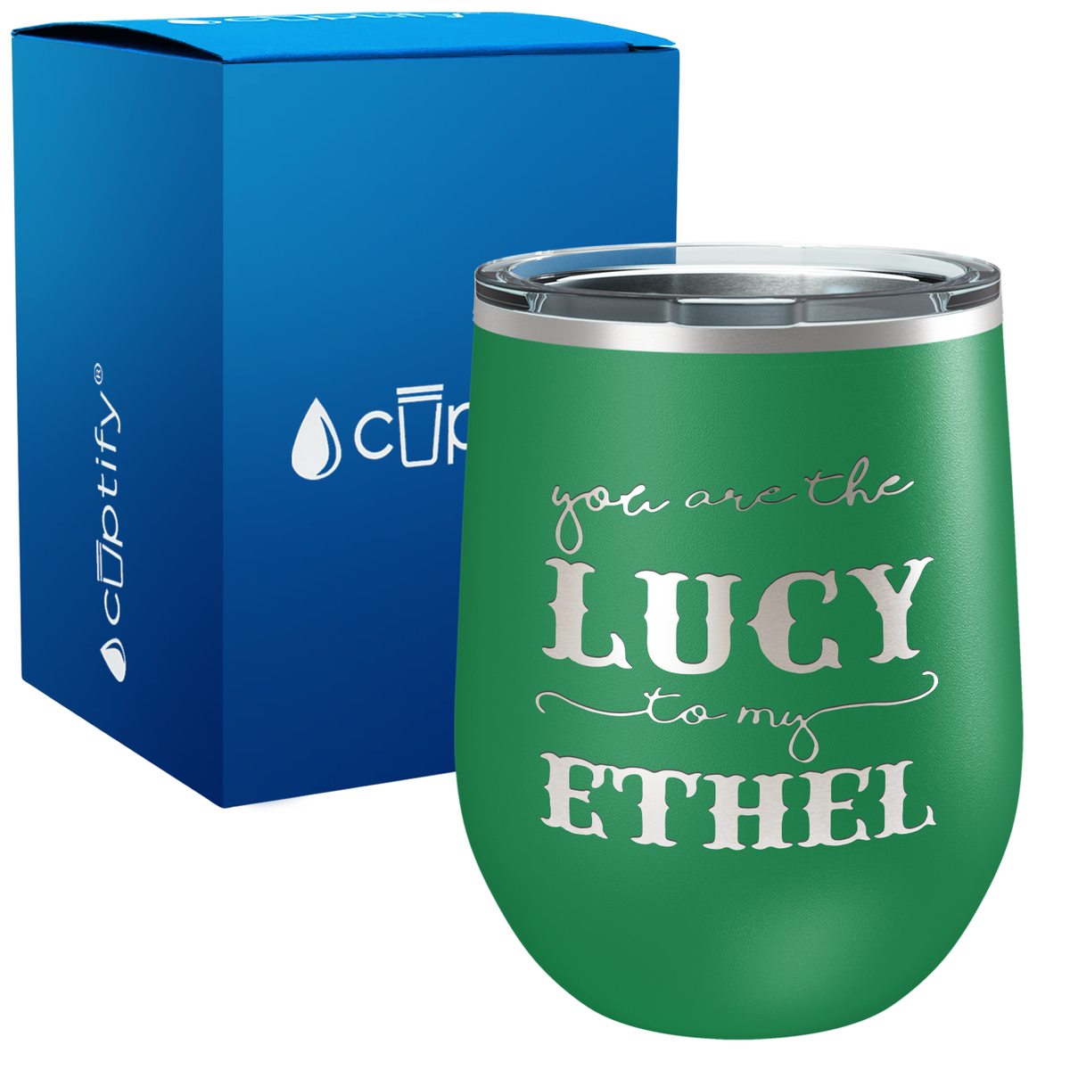 You are the Lucy 12oz Best Friend Wine Tumbler