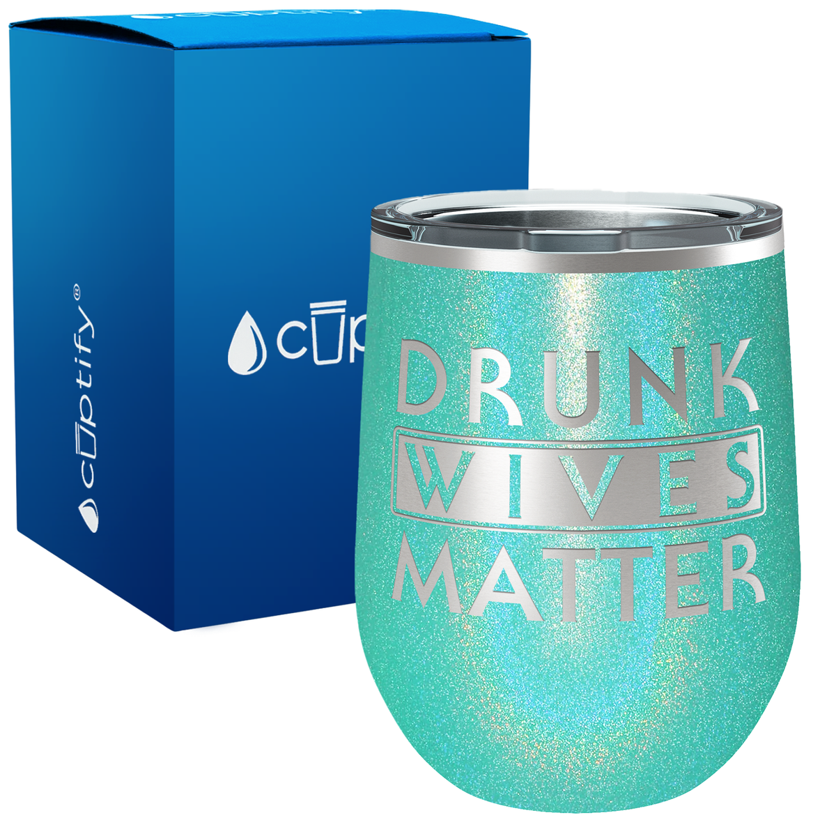 Drunk Wives Matter 12oz Stemles Wine Tumbler