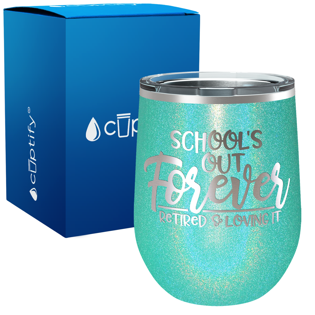 Schools out Forever 12oz Retirement Wine Tumbler