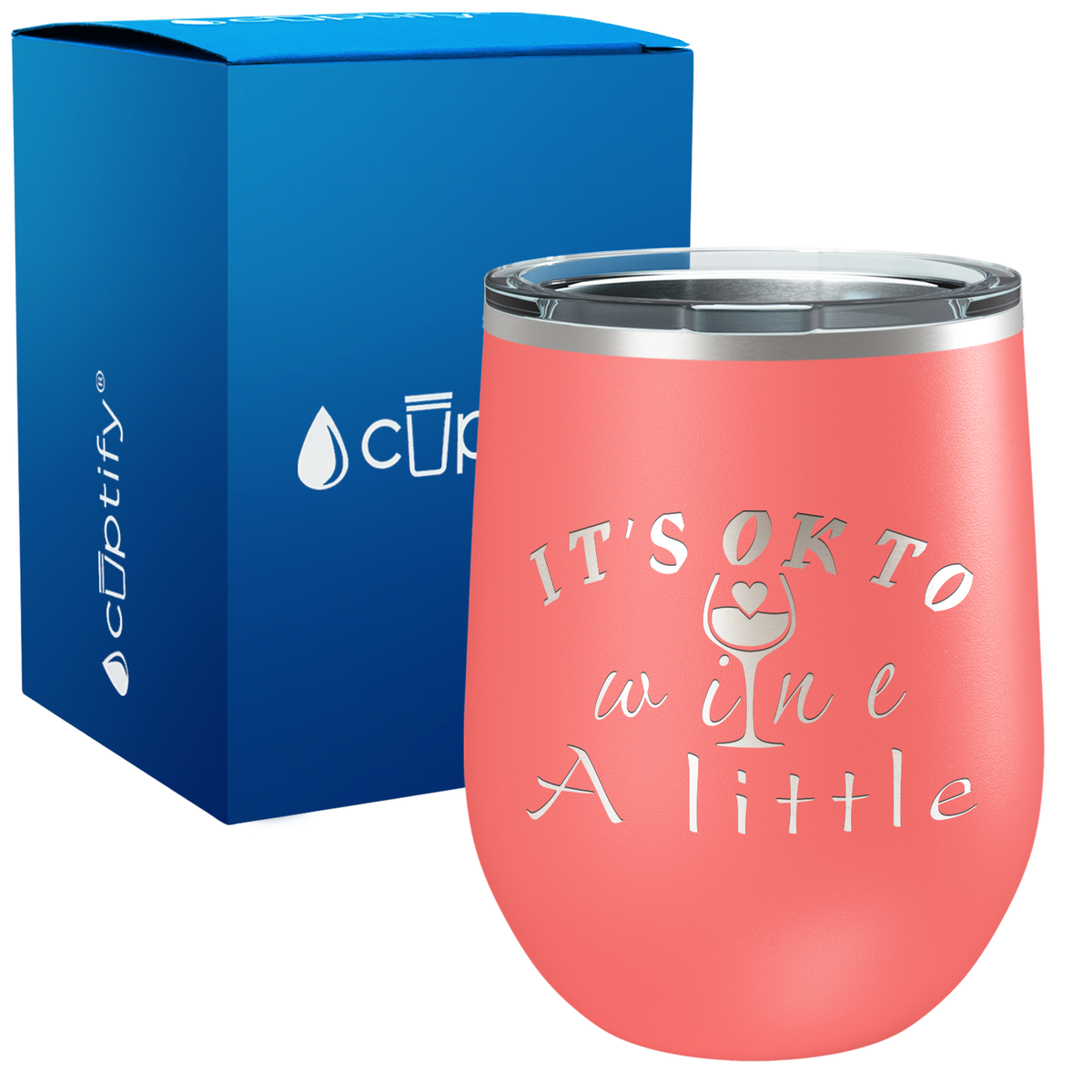 Its Okay To Wine a Little 12oz Funny Wine Tumbler