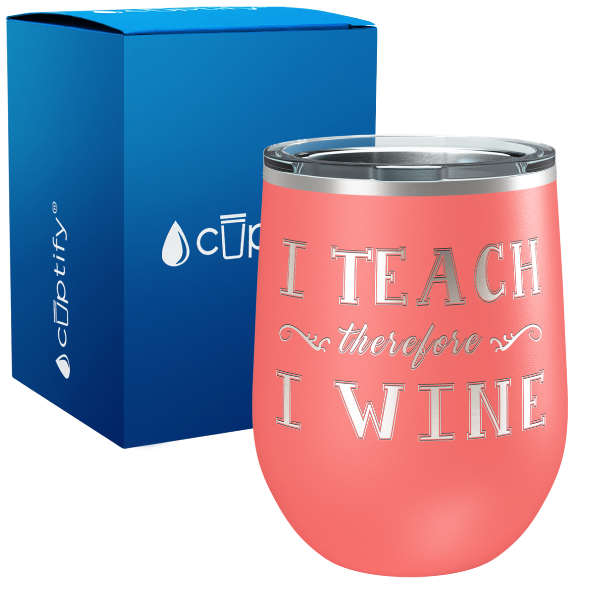 I Teach therefore I Wine 12oz Teacher Wine Tumbler