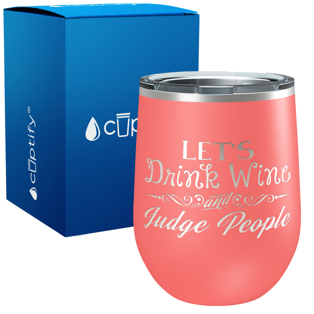 Lets Drink Wine And Judge People 12oz Best Friend Wine Tumbler