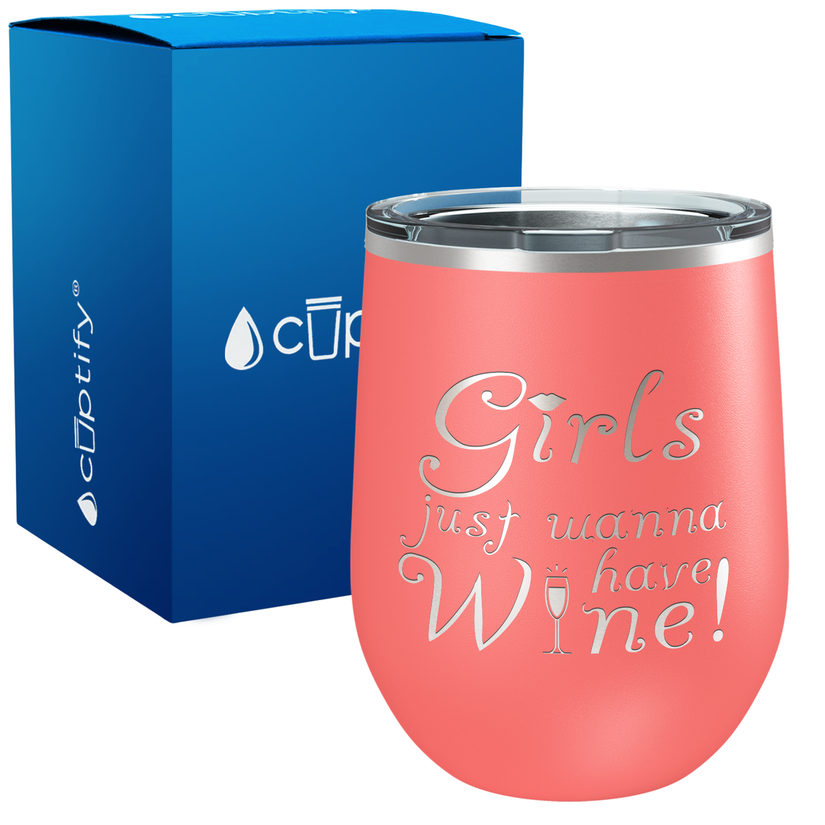Girls Just Wanna Have Wine 12oz Best Friend Wine Tumbler
