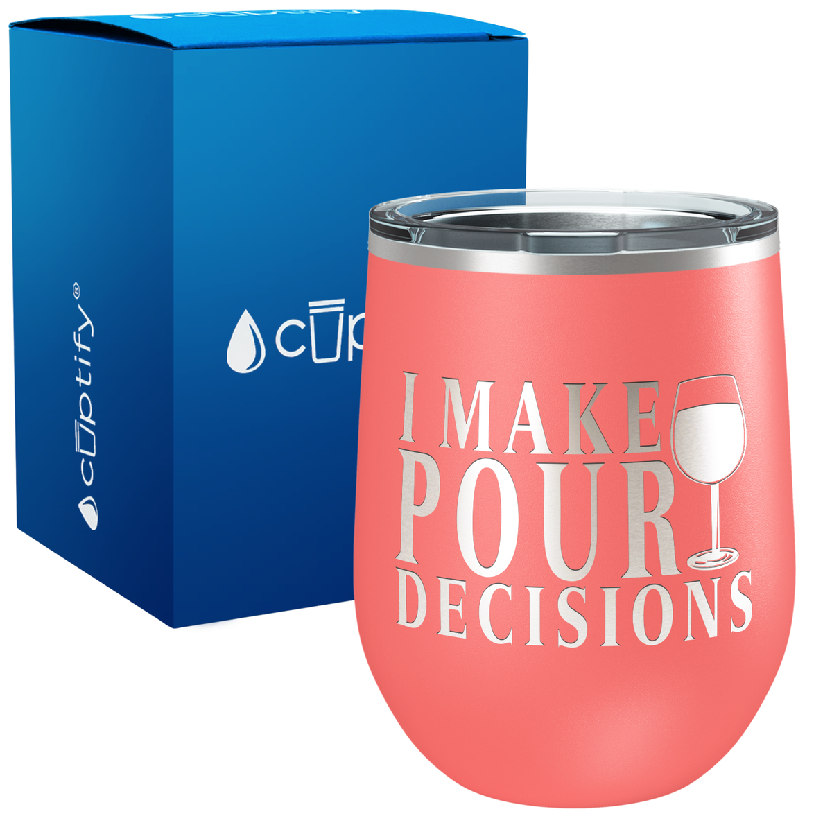 I Make Pour Decisions 12oz Stainless Steel Wine Tumbler