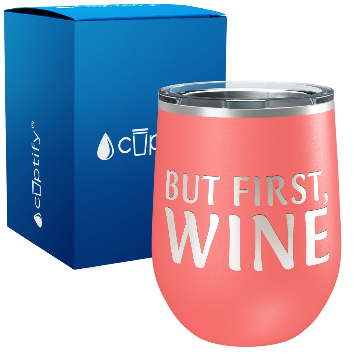 But First, Wine 12oz Funny Wine Tumbler