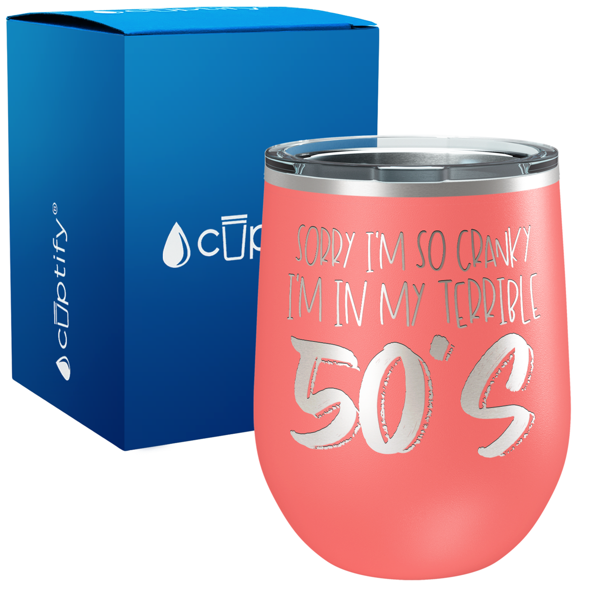 I'm In My Terrible 50s 12oz Birthday Wine Tumbler