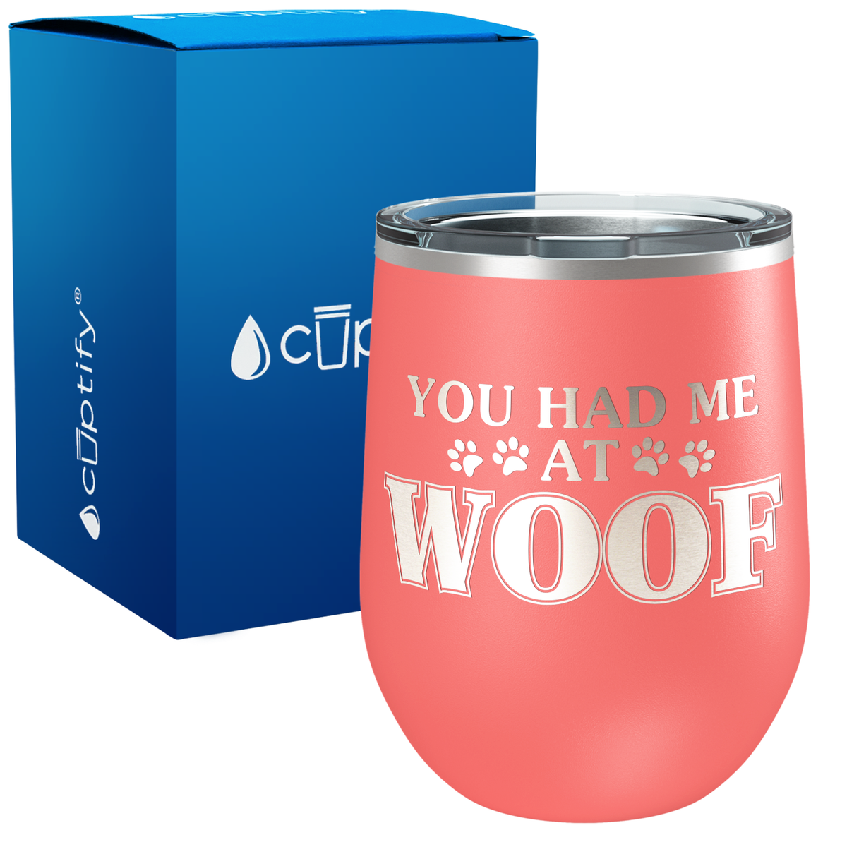 You had me at Woof 12oz Dog Wine Tumbler