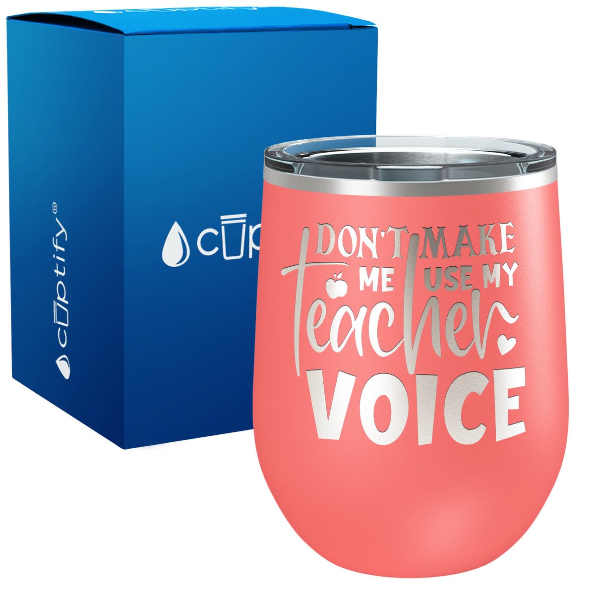Dont Make me Use my Teacher Voice 12oz Teacher Wine Tumbler