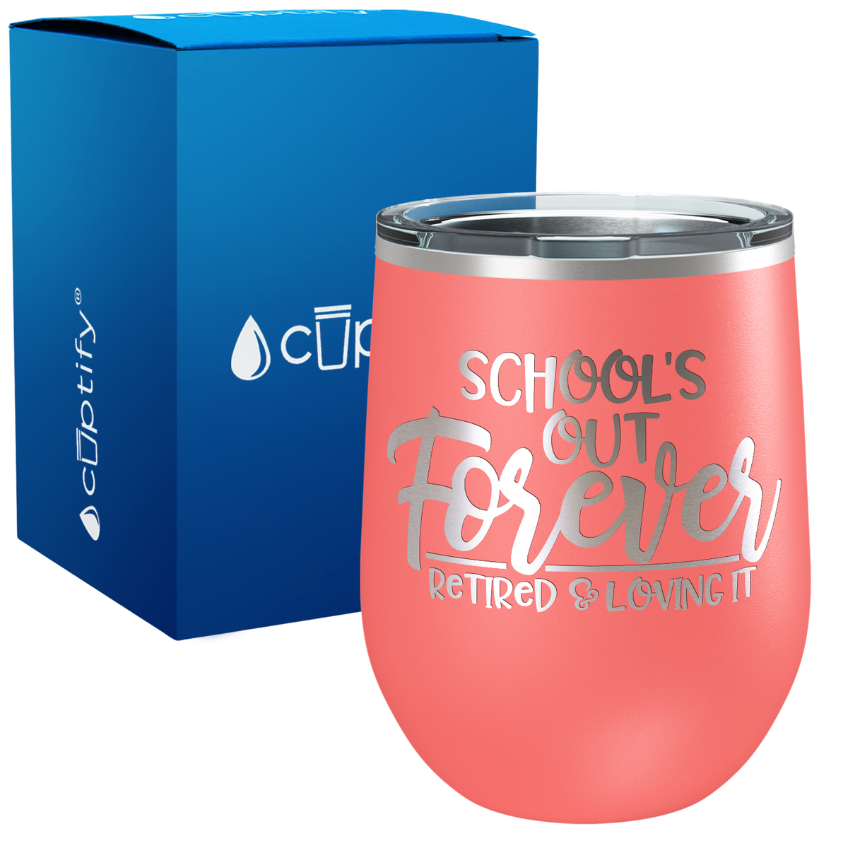 Schools out Forever 12oz Retirement Wine Tumbler