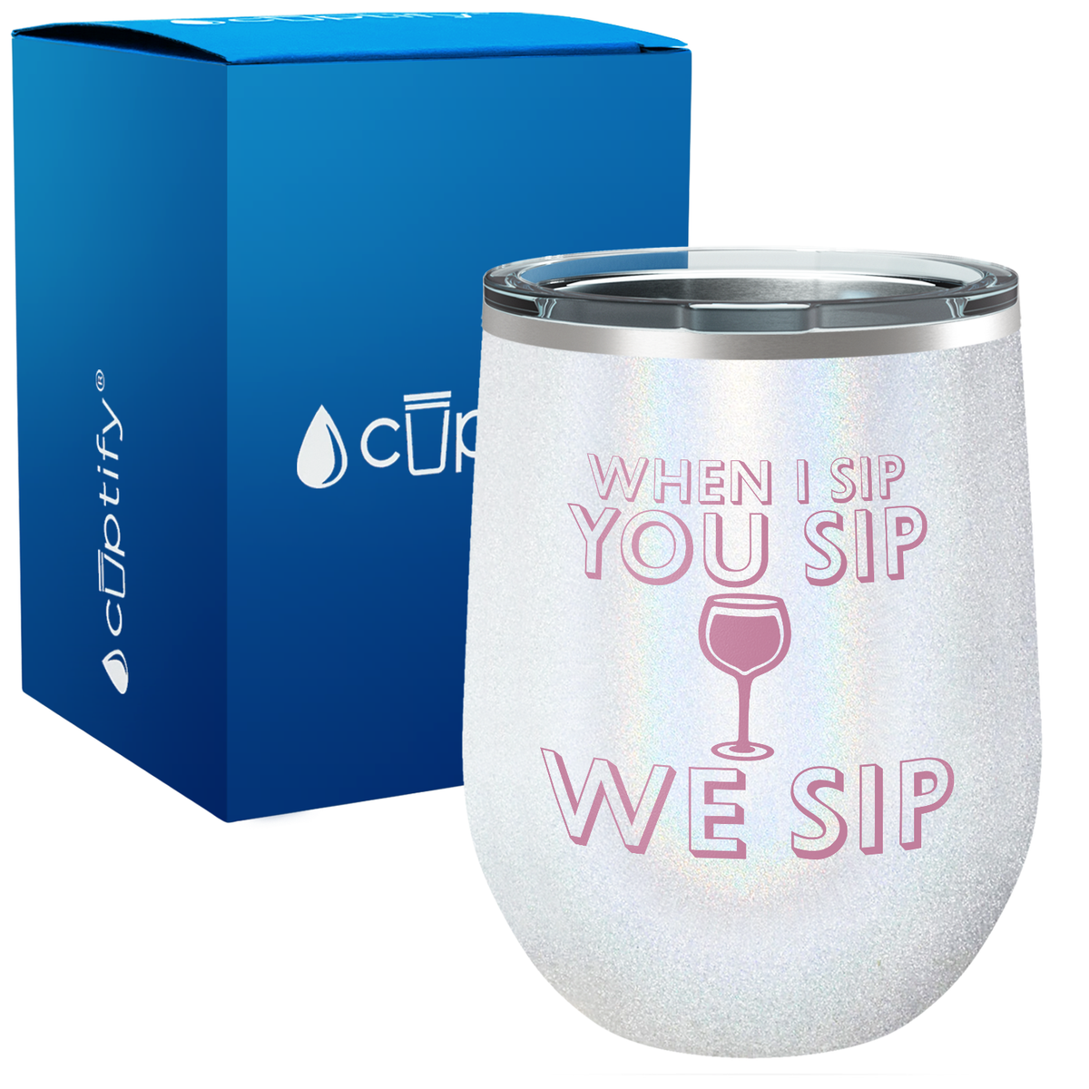 When I Sip 12oz Funny Wine Tumbler