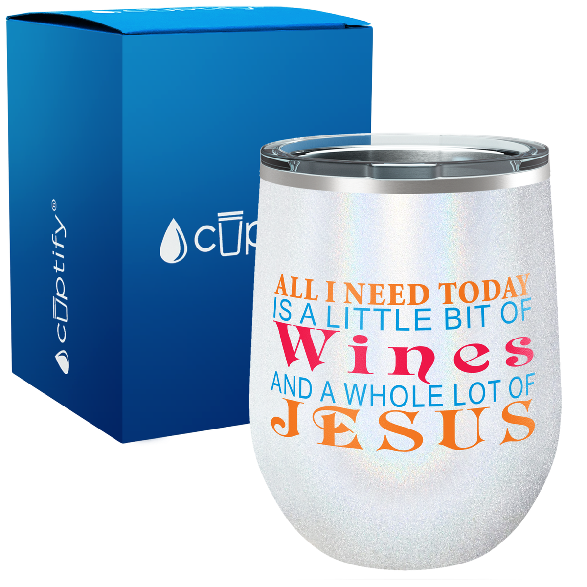 All I Need Today is a Little Bit of Wines 12oz Funny Wine Tumbler