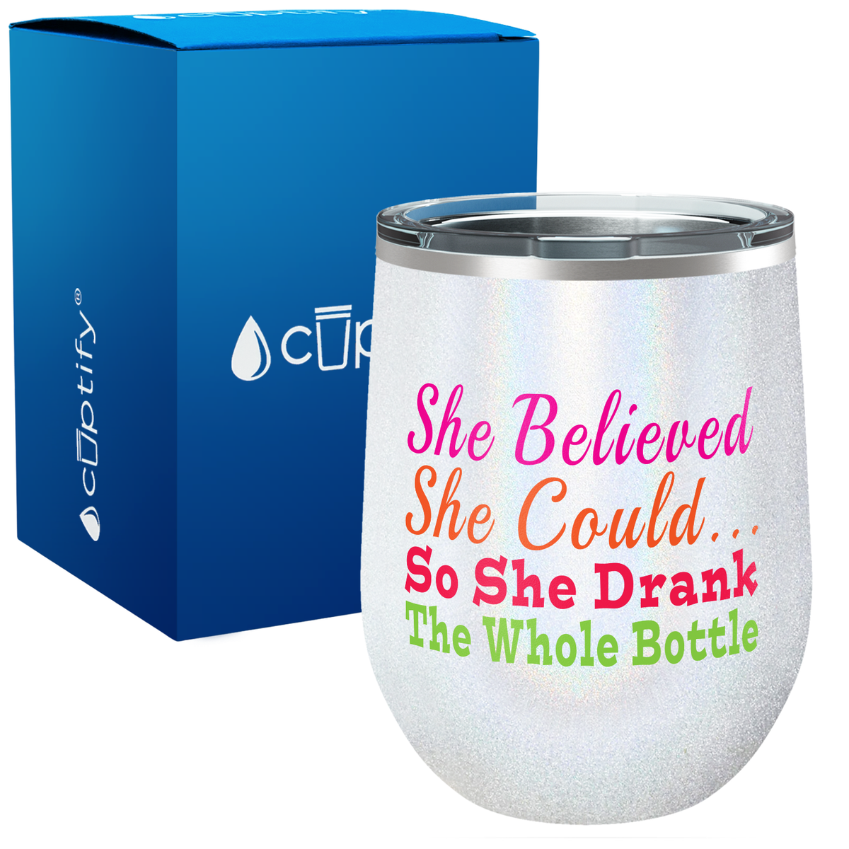 She Believed She Could 12oz Funny Wine Tumbler