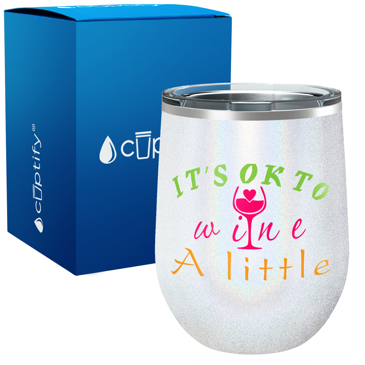 Its Okay To Wine a Little 12oz Funny Wine Tumbler