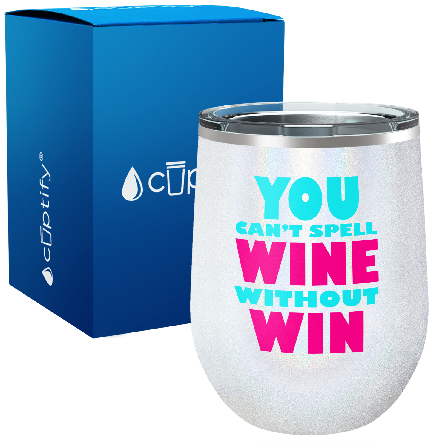 You cant Spell Wine without Win 12oz Funny Wine Tumbler