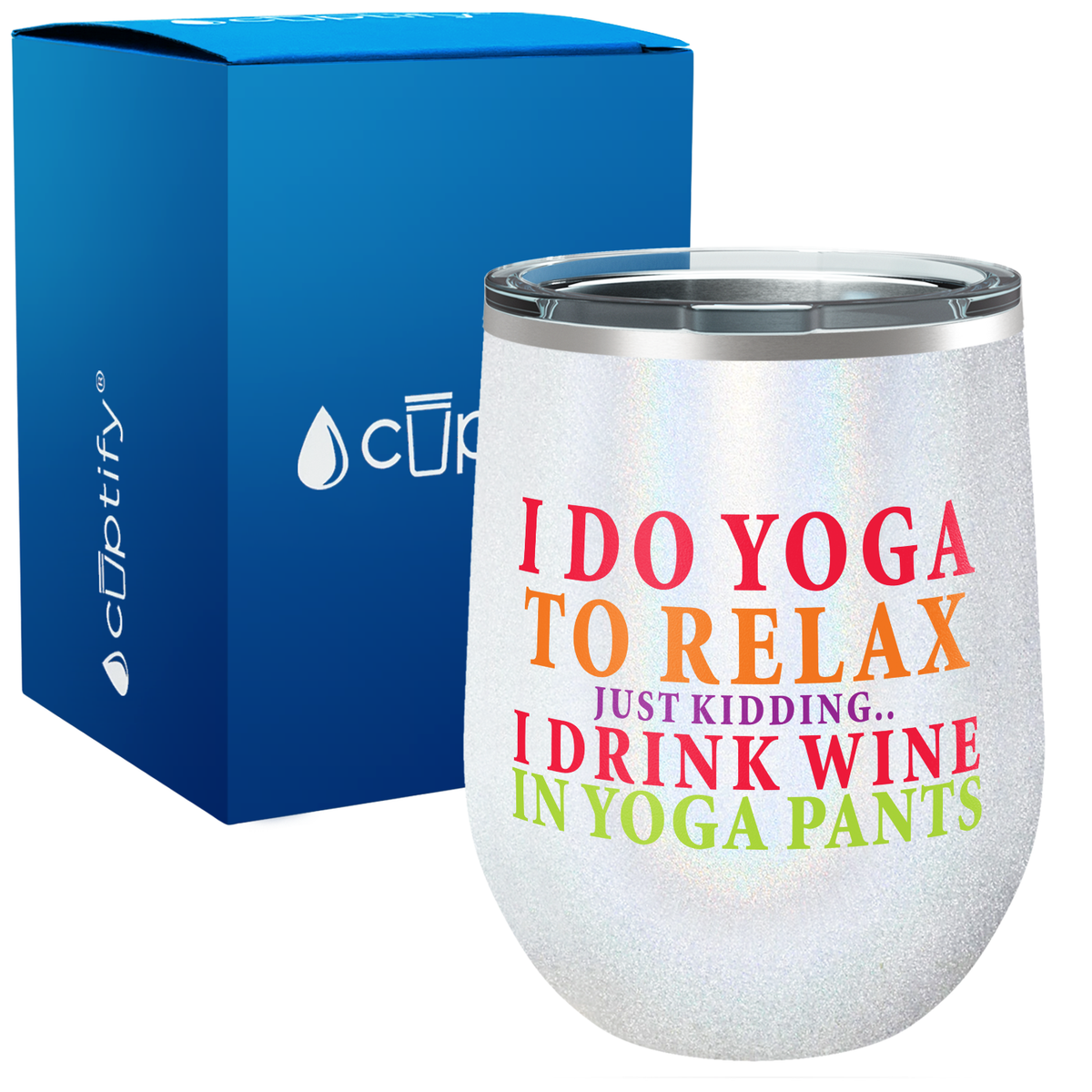 I Do Yoga To Relax 12oz Funny Wine Tumbler