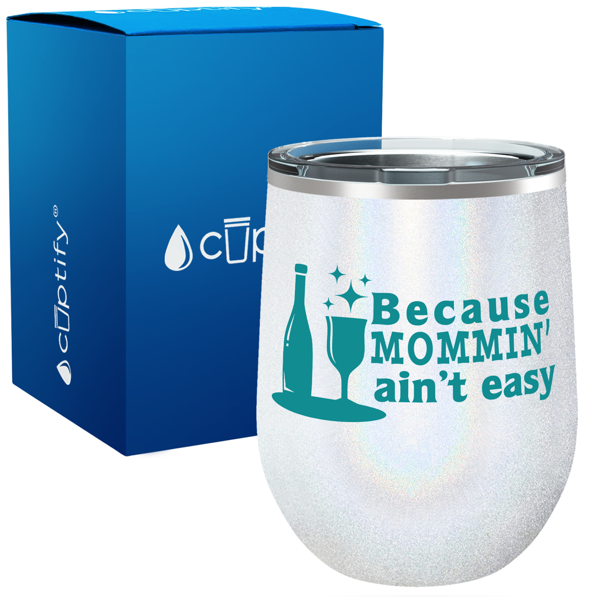 Because Mommin Aint Easy 12oz Stemless Wine Tumbler