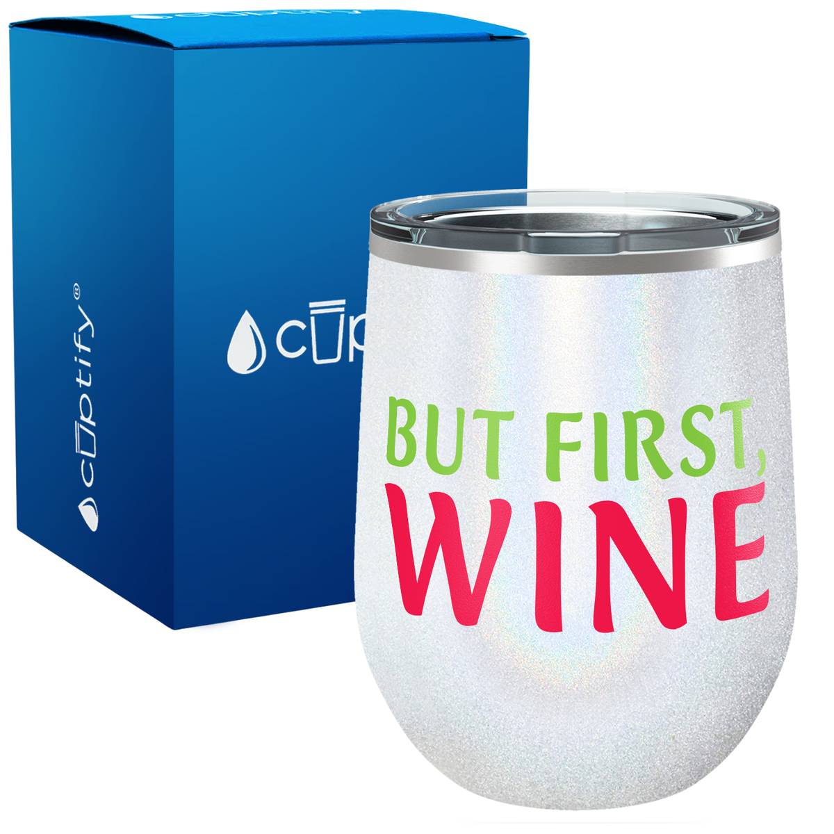 But First, Wine 12oz Funny Wine Tumbler