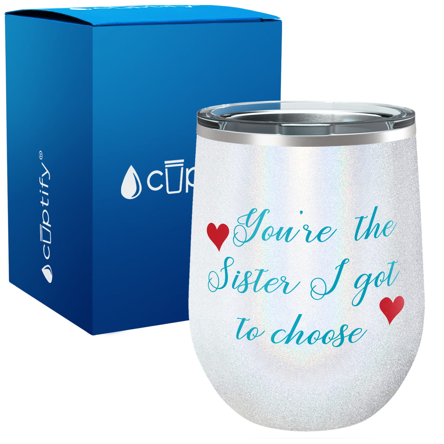 You're the Sister I Got to Choose 12oz Best Friend Wine Tumbler
