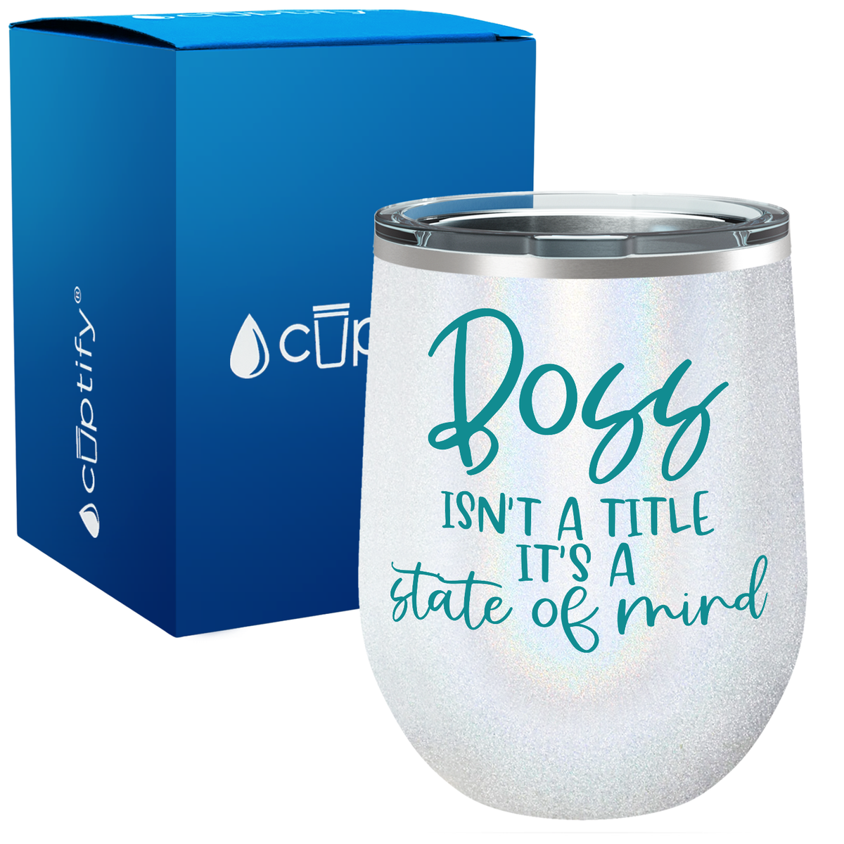 Boss isnt a Title its a State of Mind 12oz Boss Wine Tumbler