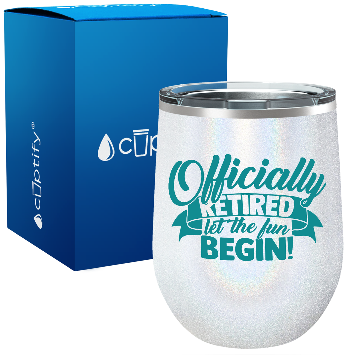 Officially Retired let the fun Begin 12oz Retirement Wine Tumbler