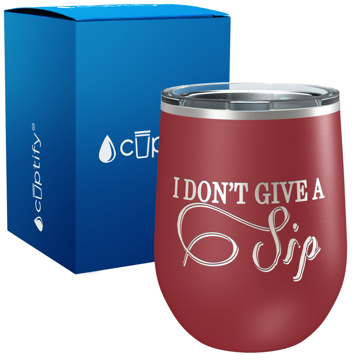 I don't Give A Sip 12oz Funny Wine Tumbler