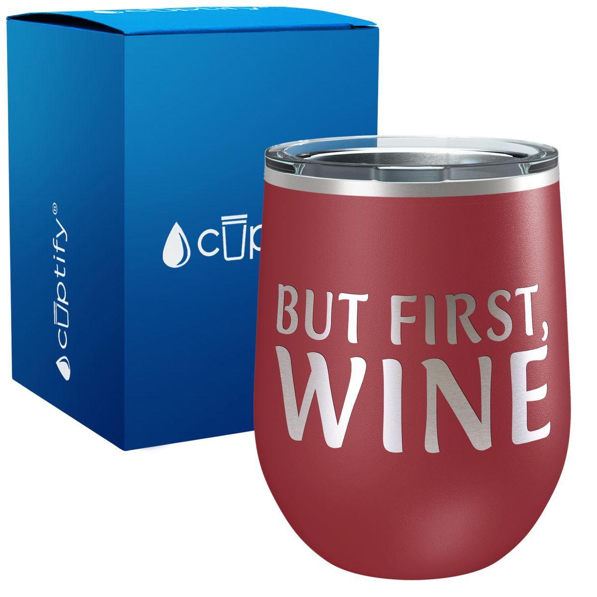 But First, Wine 12oz Funny Wine Tumbler