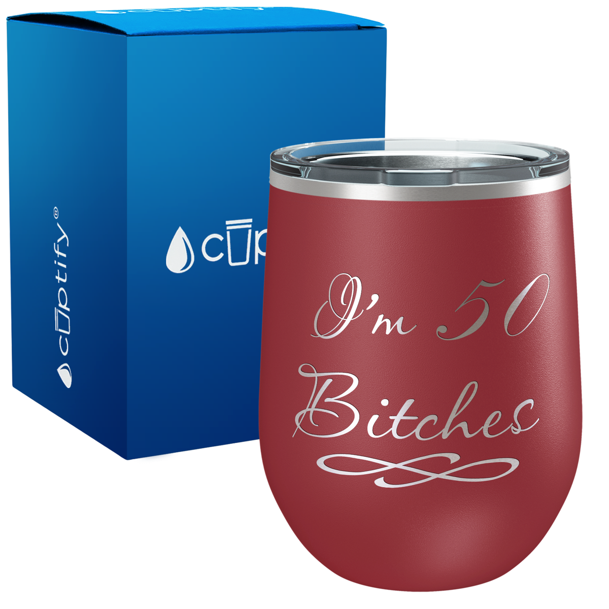 I'm 50 Bitches 12oz Birthday Wine Tumbler