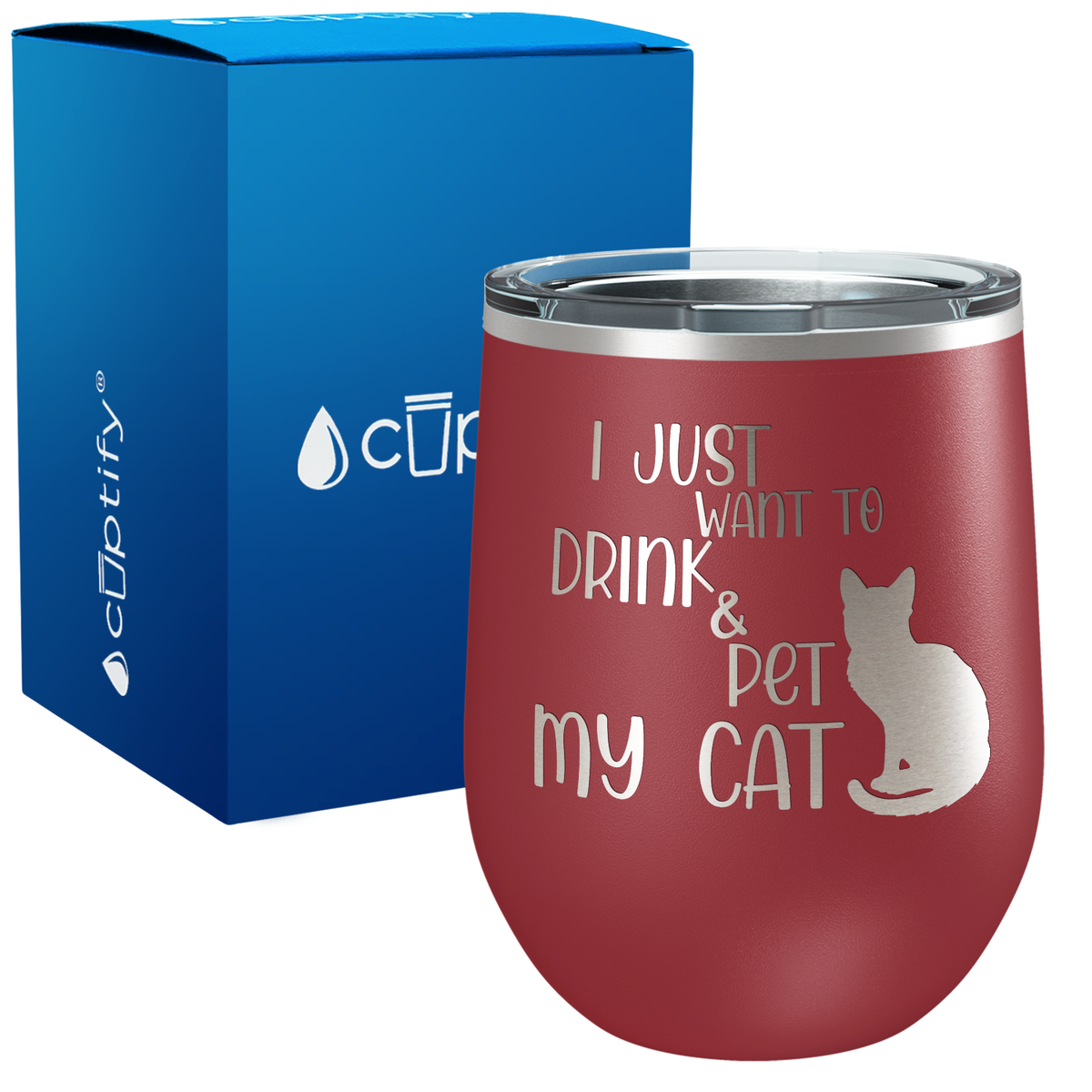 Just Drink and Pet My Cat 12oz Cat Wine Tumbler