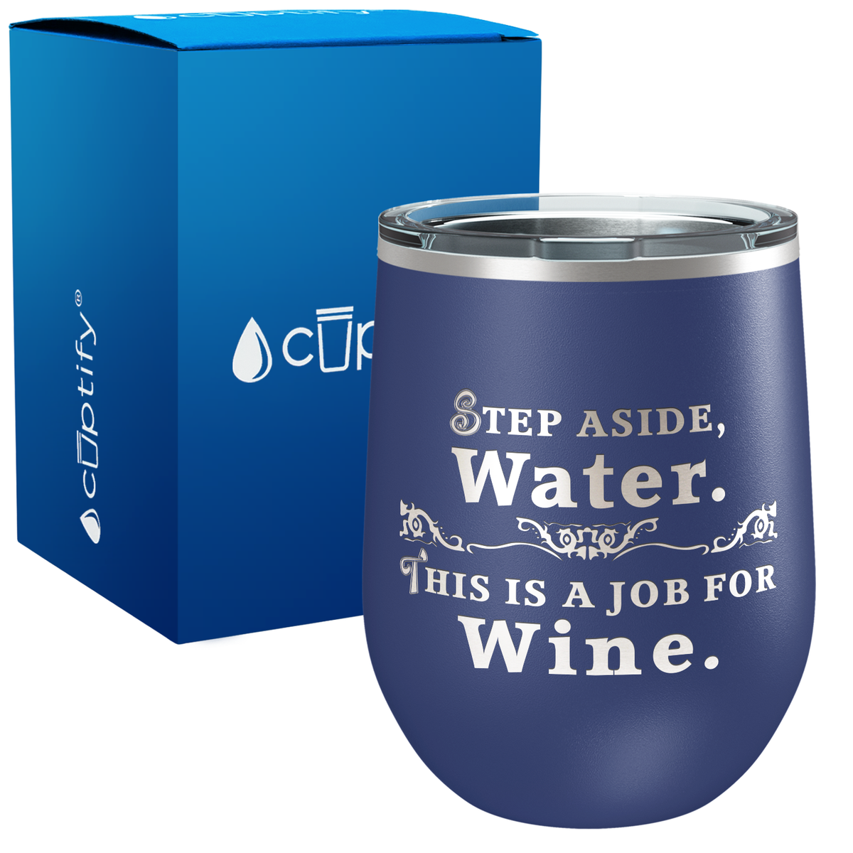 Step Aside Water 12oz Funny Wine Tumbler