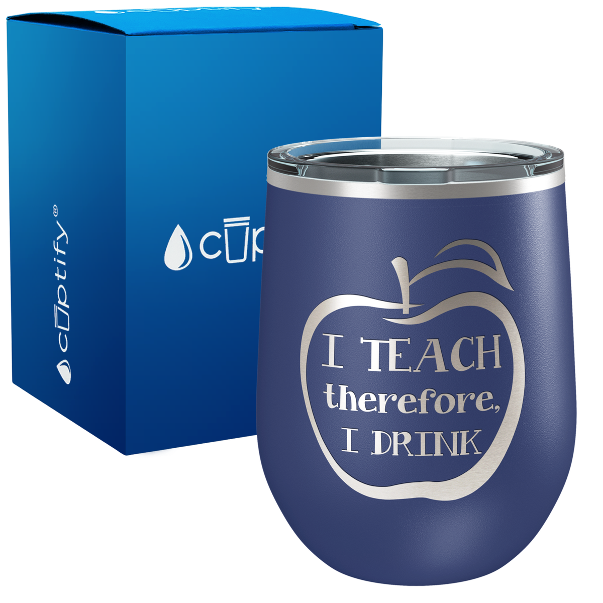 I Teach therfore, I Drink 12oz Teacher Wine Tumbler