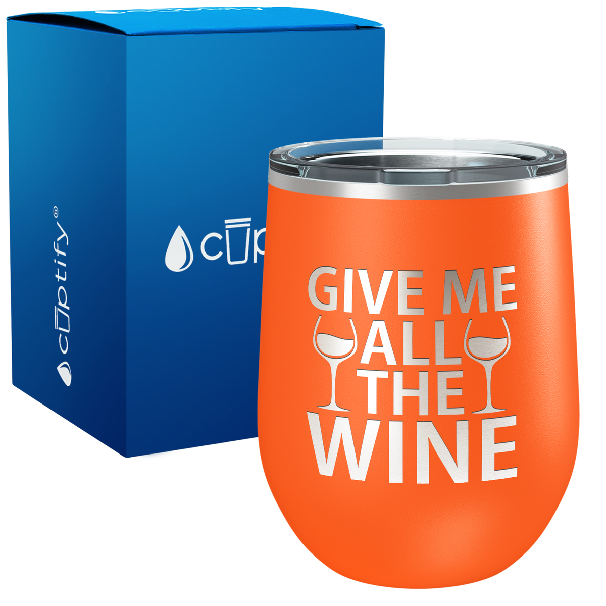Give me All the Wine 12oz Funny Wine Tumbler