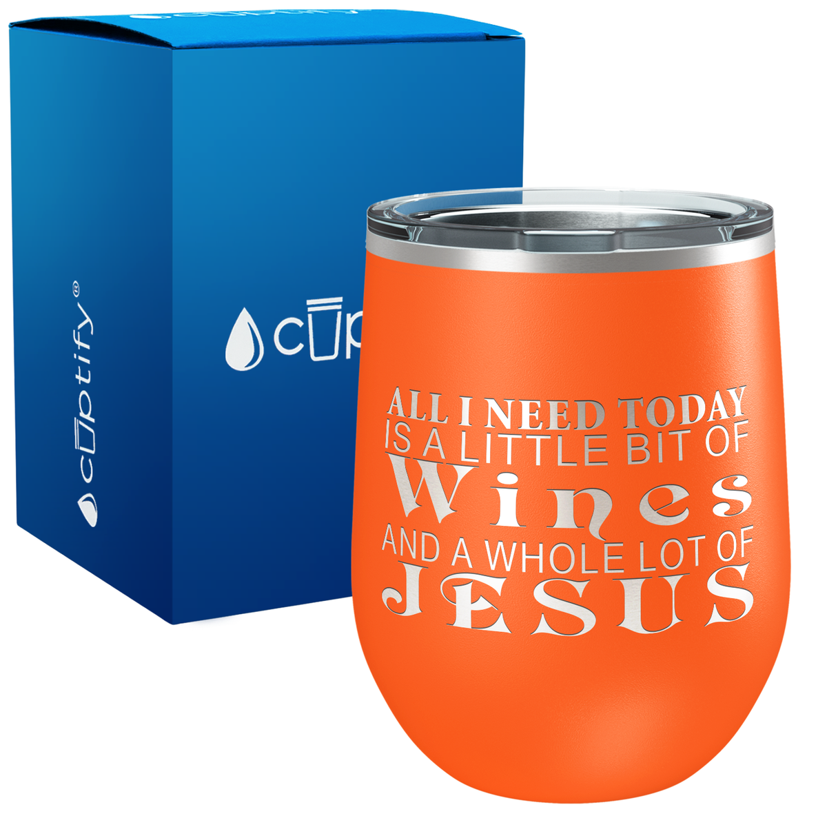 All I Need Today is a Little Bit of Wines 12oz Funny Wine Tumbler