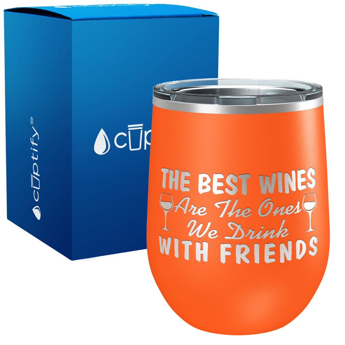 The Best Wines are the Ones 12oz Best Friend Wine Tumbler
