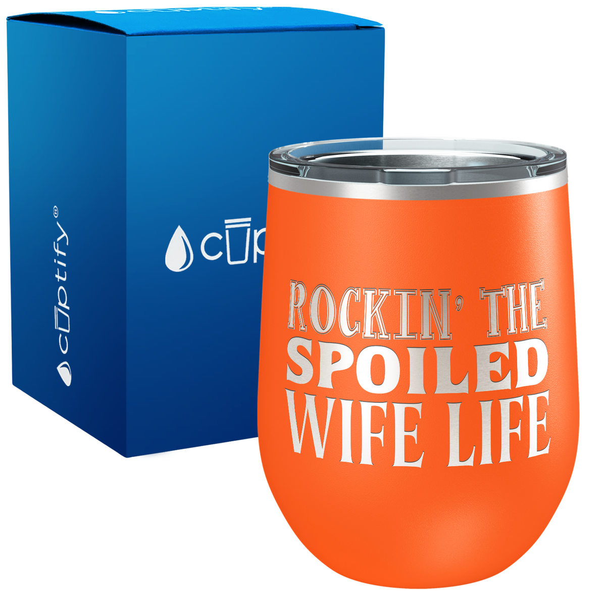 Rockin the Spoiled Wife Life 12oz Funny Wine Tumbler