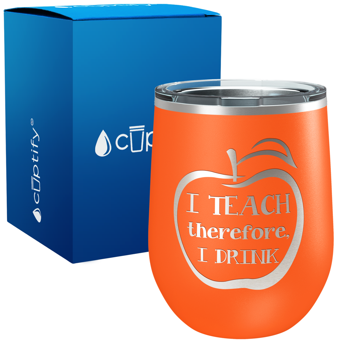 I Teach therfore, I Drink 12oz Teacher Wine Tumbler