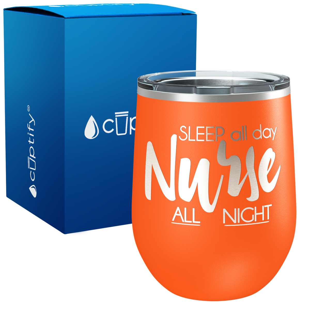 Sleep all Day Nurse All Night 12oz Nurse Wine Tumbler