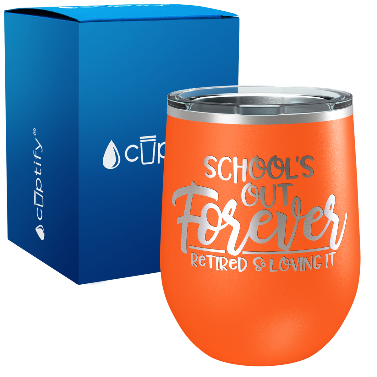 Schools out Forever 12oz Retirement Wine Tumbler
