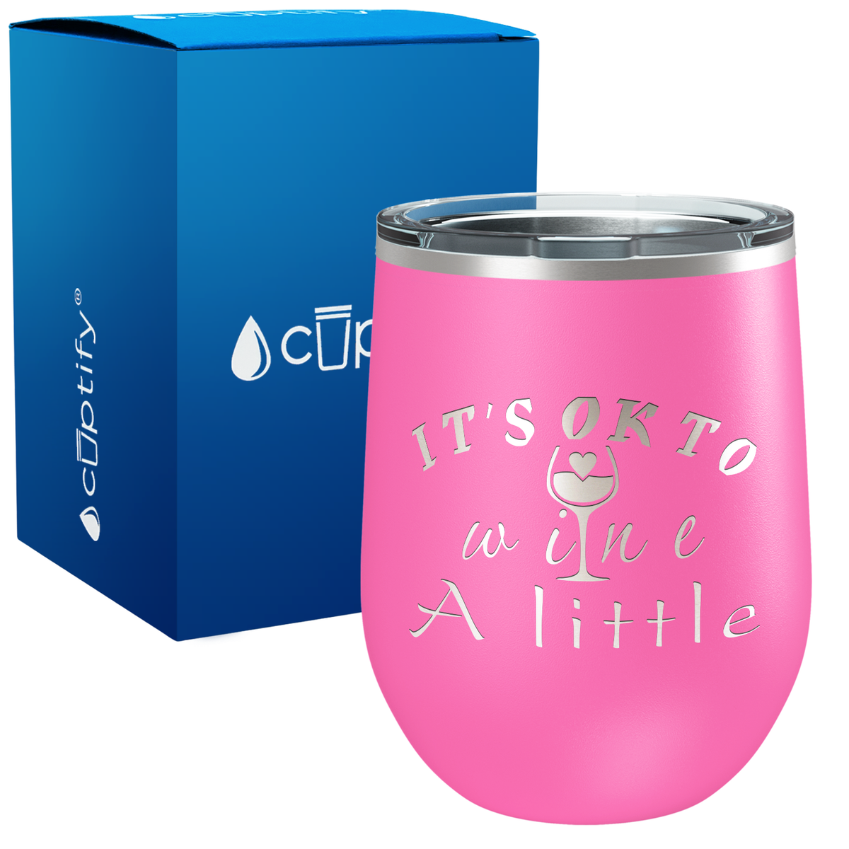 Its Okay To Wine a Little 12oz Funny Wine Tumbler
