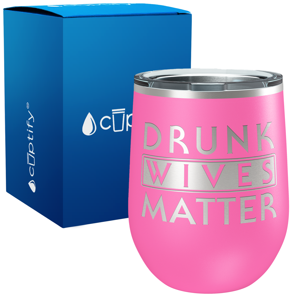Drunk Wives Matter 12oz Stemles Wine Tumbler
