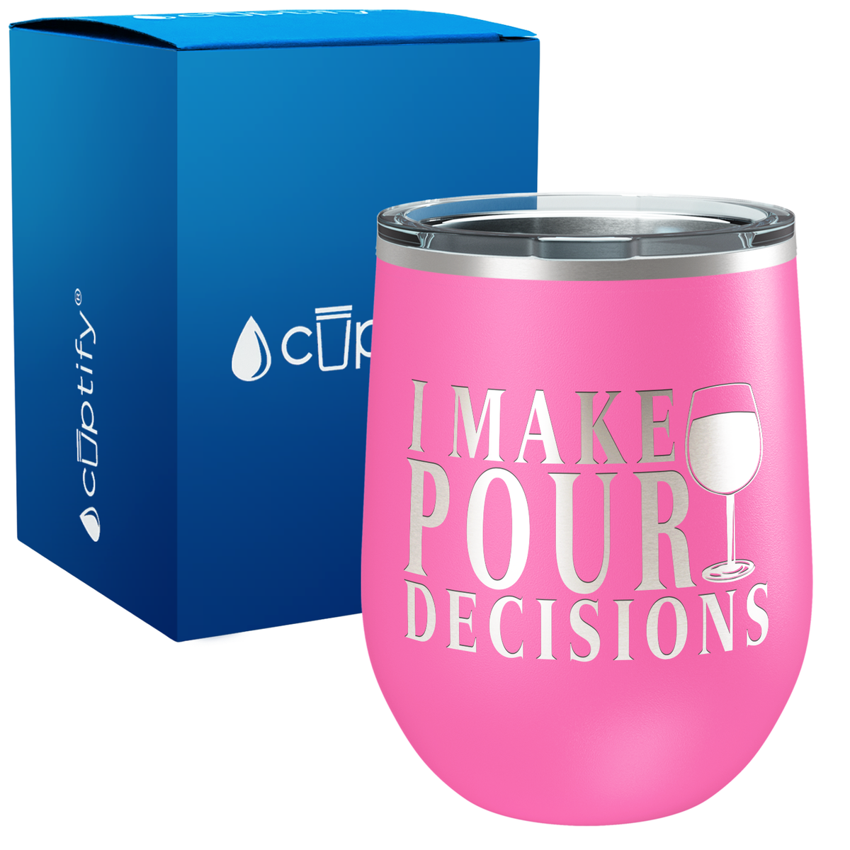 I Make Pour Decisions 12oz Stainless Steel Wine Tumbler